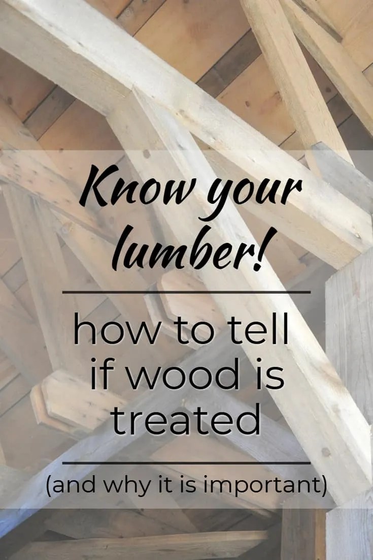 How to Tell If Wood Is Treated Know Your Lumber!
