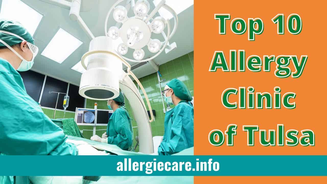 Top 10 Best allergy clinics in Tulsa Allergie Care