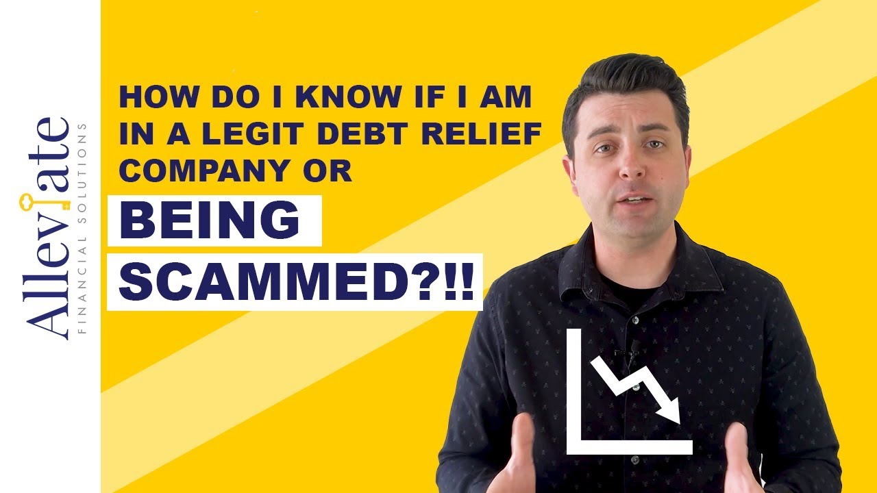 How Do I know If I Am In A Legit Debt Relief or Debt Settlement Company