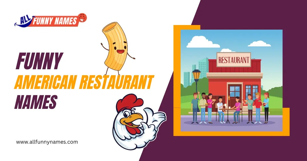 Funny American Restaurant Names ( 350+ Ideas )