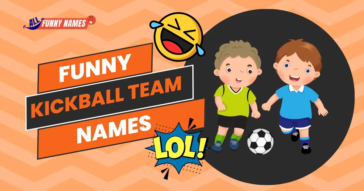300+ Funny Kickball Team Names Your coming league