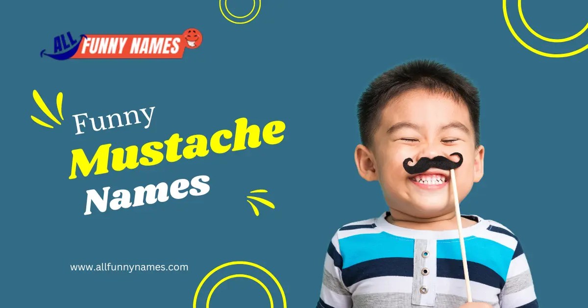 220+ Funny Mustache Names for a Good Chuckle