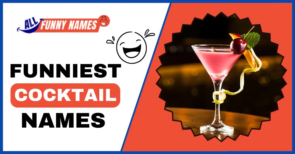 400+ Funniest Cocktail Names Clever Drink Ideas
