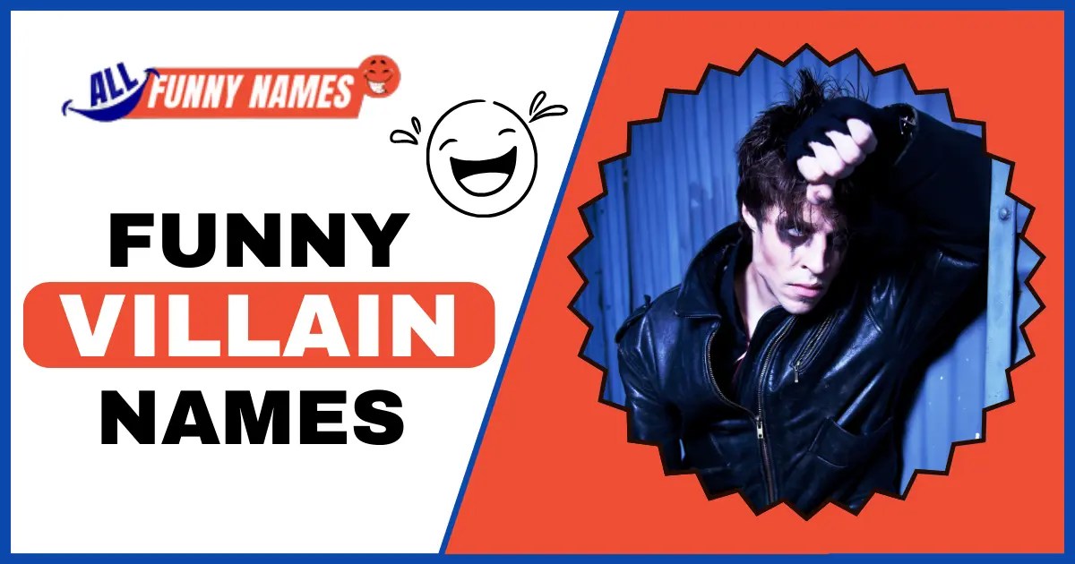 500 Funny Villain Names [ Best Super Villain Ideas ]