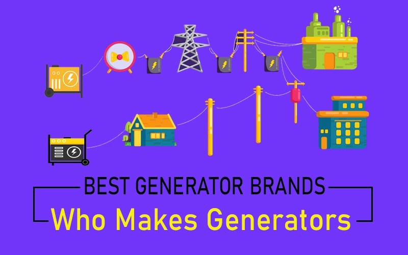 Best Generator Brands [List] Who Makes Generator (2023)