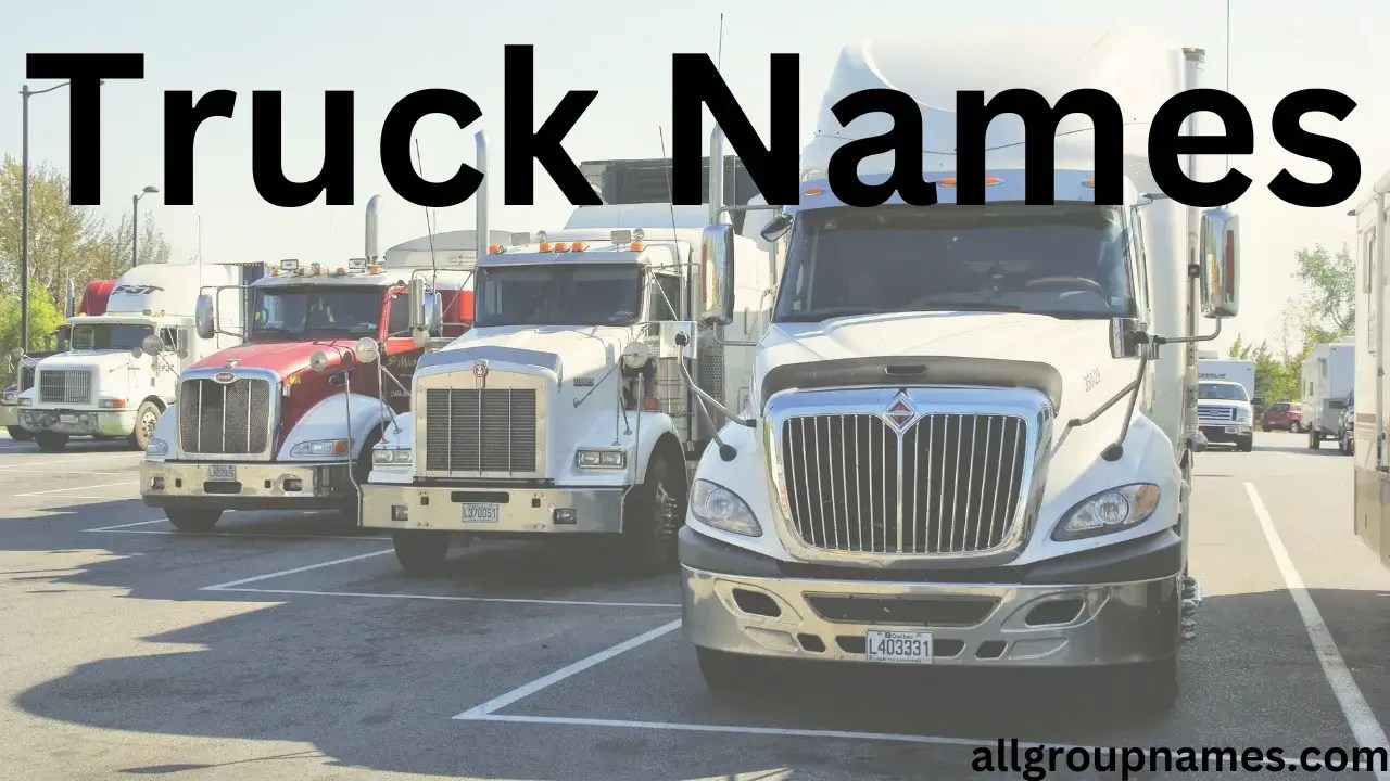 Top Trending Truck Names for a Personalized Ride All Group Names