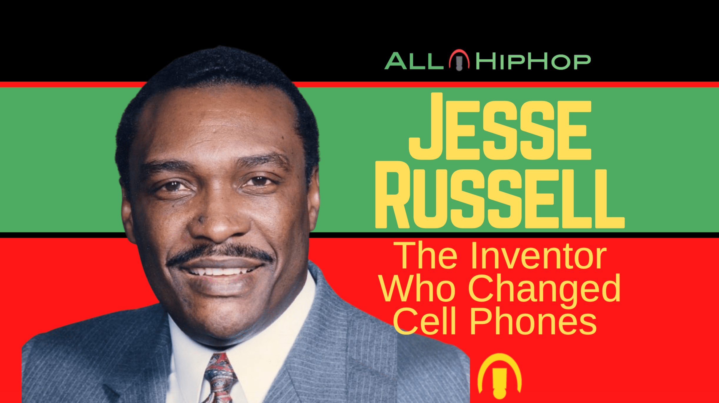 Do you all know Jesse Russell? If it wasn't for him, we wouldn't have cell phones. Lipstick Alley