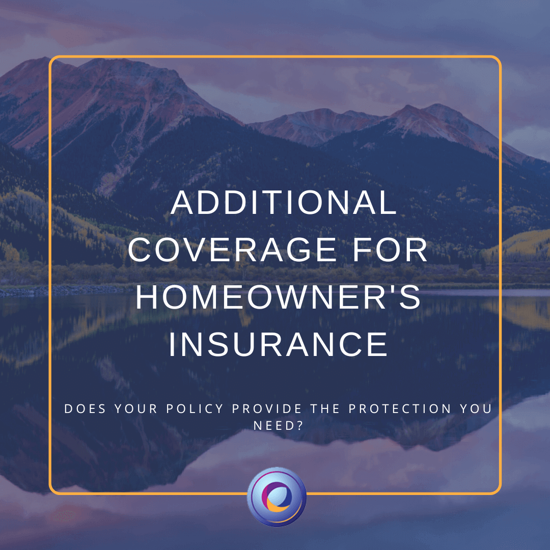 Additional Coverage for Homeowners Alliance Insurance