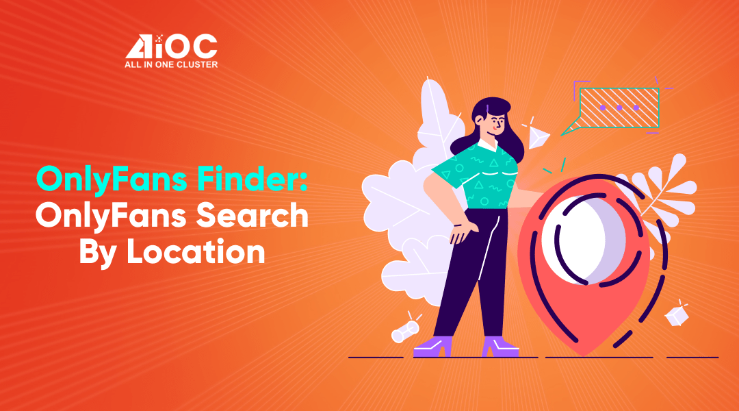 OnlyFans Finder: OnlyFans Search by Location