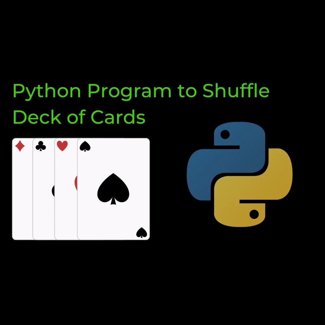 Python Program to Shuffle Deck of Cards