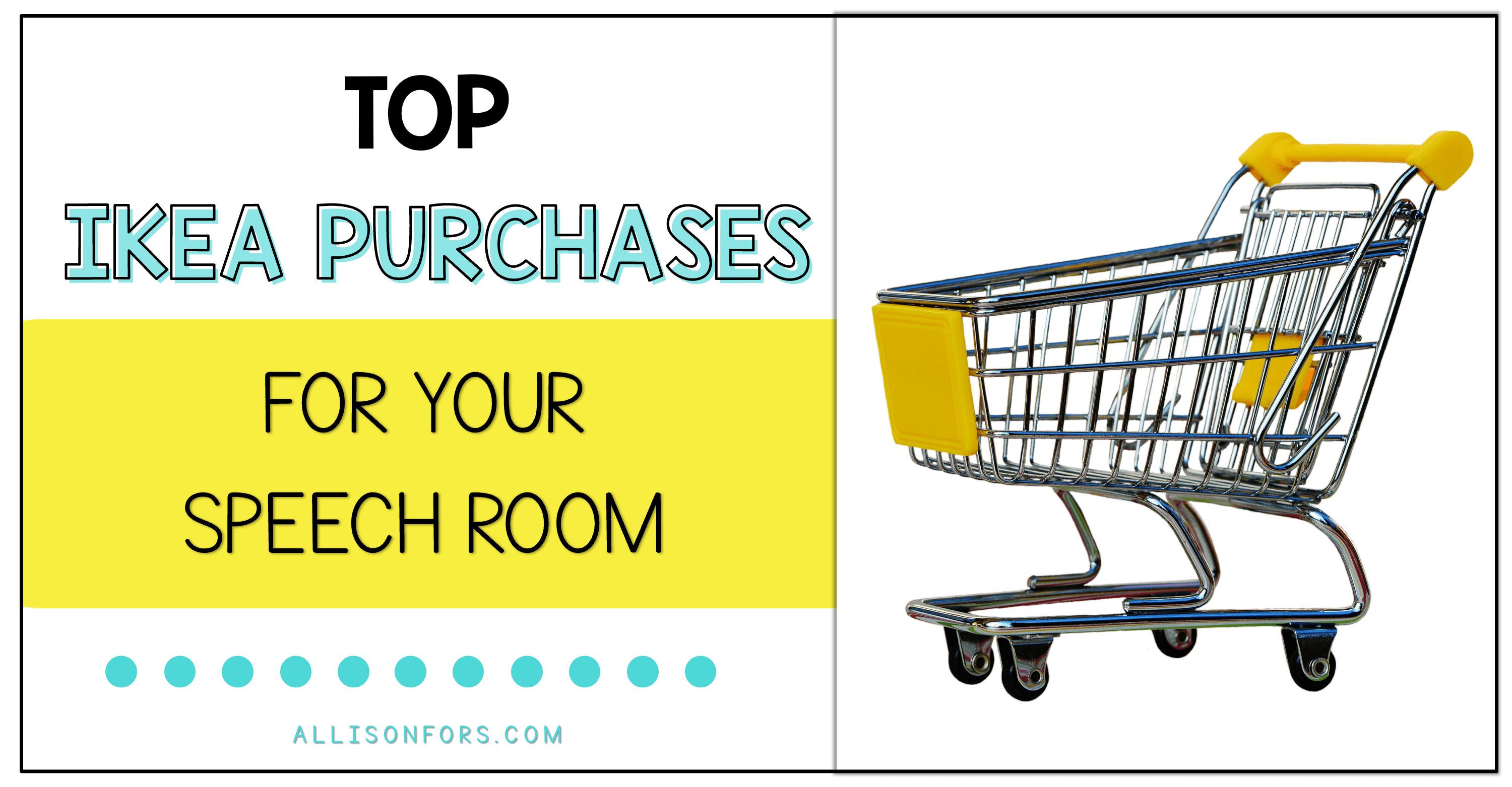 Top IKEA Purchases for your Speech Room