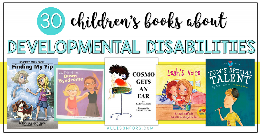 30 Children's Books about Developmental Disabilities Allison Fors, Inc.