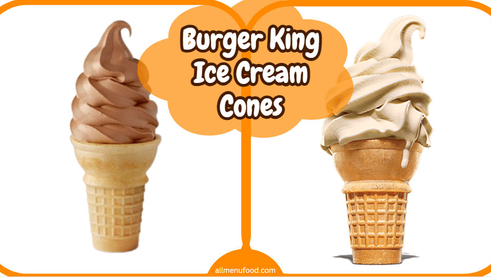 Burger King Ice Cream (2024) AllMenuFood