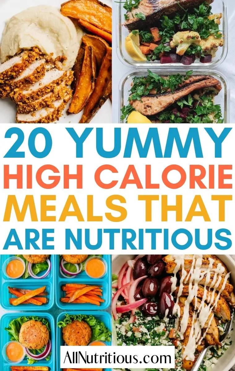 20 High-Calorie Meals That Taste Awesome - All Nutritious