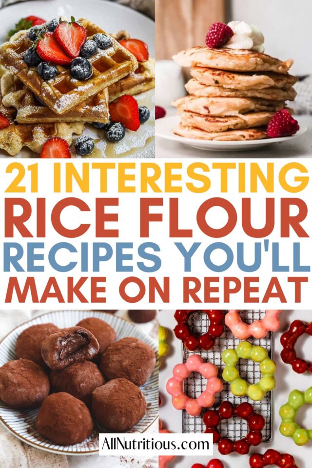 21 Best Rice Flour Recipes That are Easy to Make All Nutritious