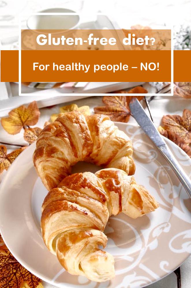 Dangers of gluten free foods for healthy people All Ontario