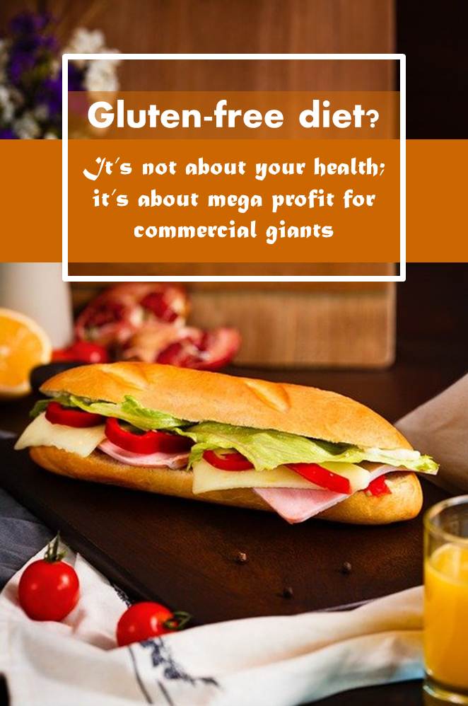 Dangers of gluten free foods for healthy people All Ontario