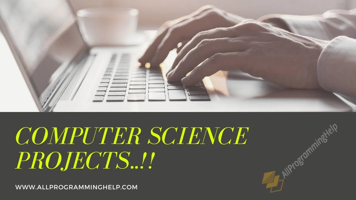 Computer Science Projects: Best Final Year Projects For CSE
