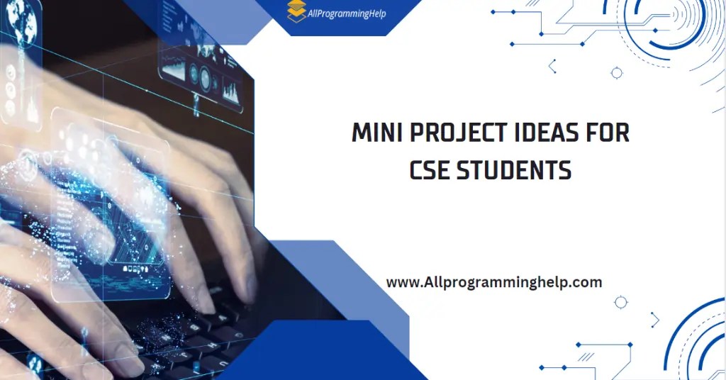 15+ Best Mini Project Ideas For CSE Students in 2023