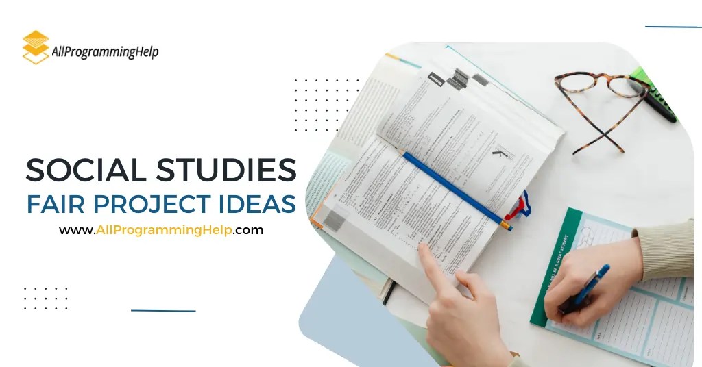 210+ Social Studies Fair Project Ideas for Students