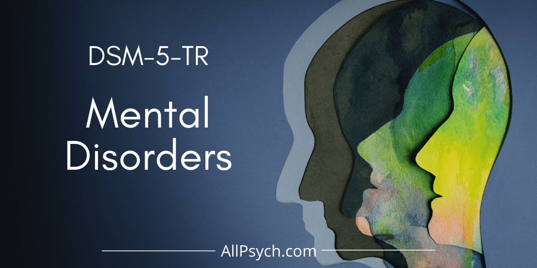 Learn About Psychiatric Disorders Mental Disorders AllPsych