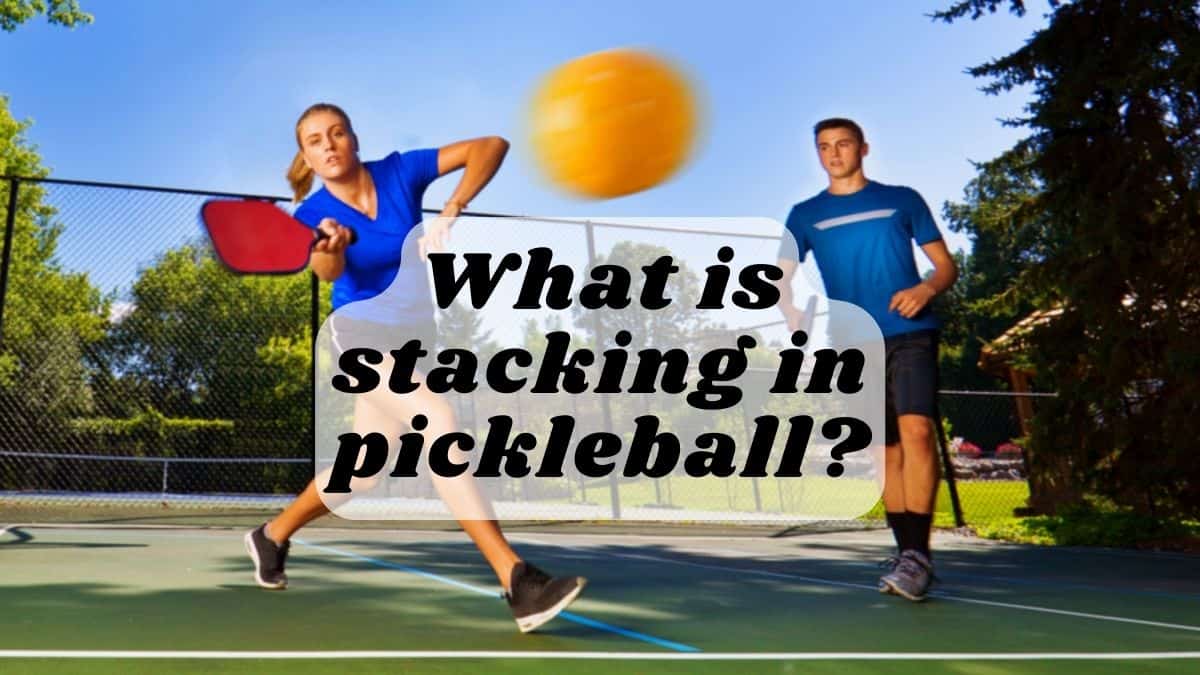 What is stacking in pickleball? AllRacket