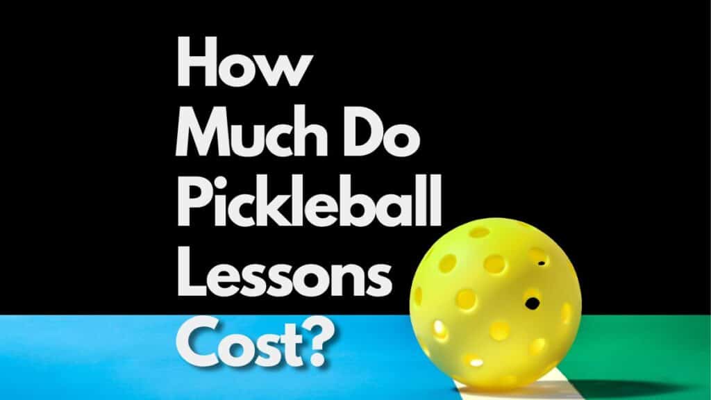 How Much Do Pickleball Lessons Cost? AllRacket