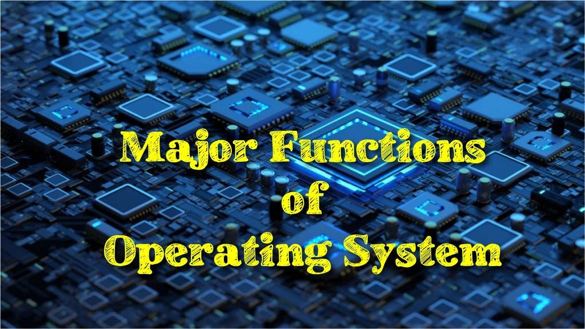 Major Functions Of Operating System All Result BD