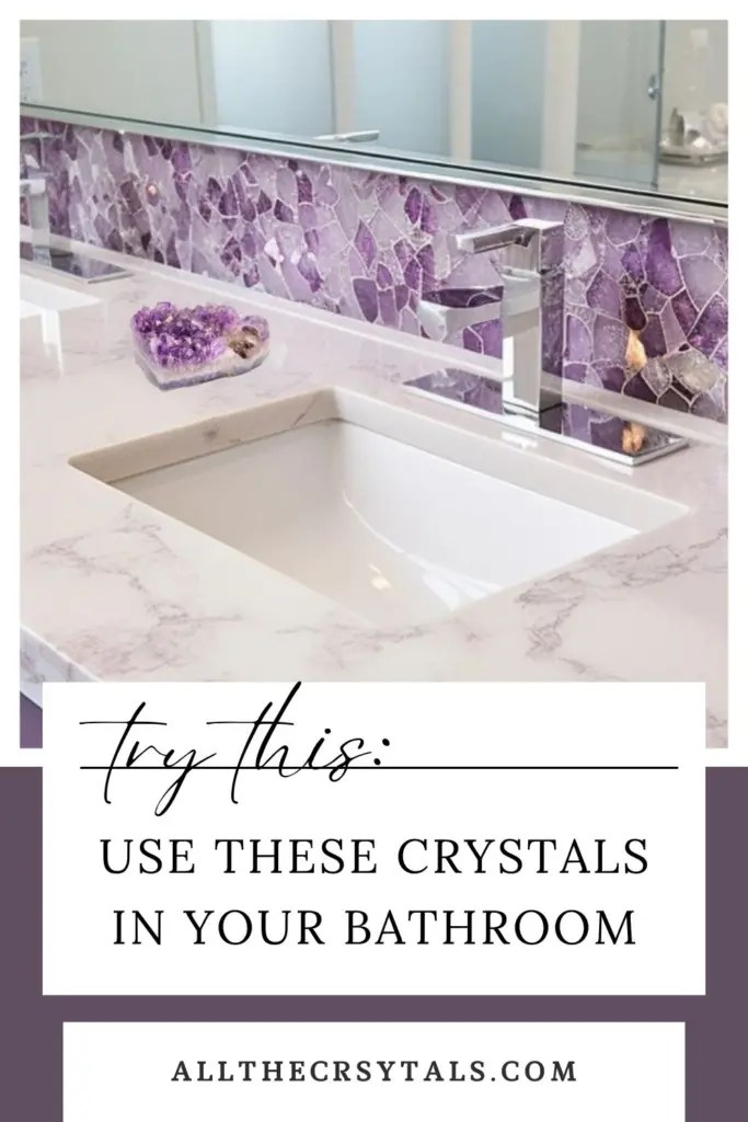 Elevate Your Space Top Crystals for Bathroom Harmony » All the Crystals