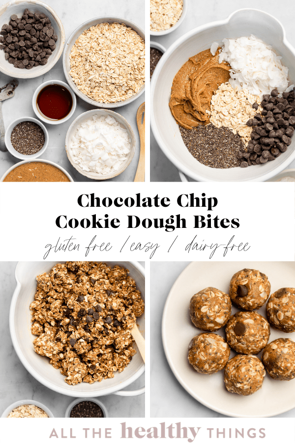 Chocolate Chip Cookie Dough Bites All the Healthy Things