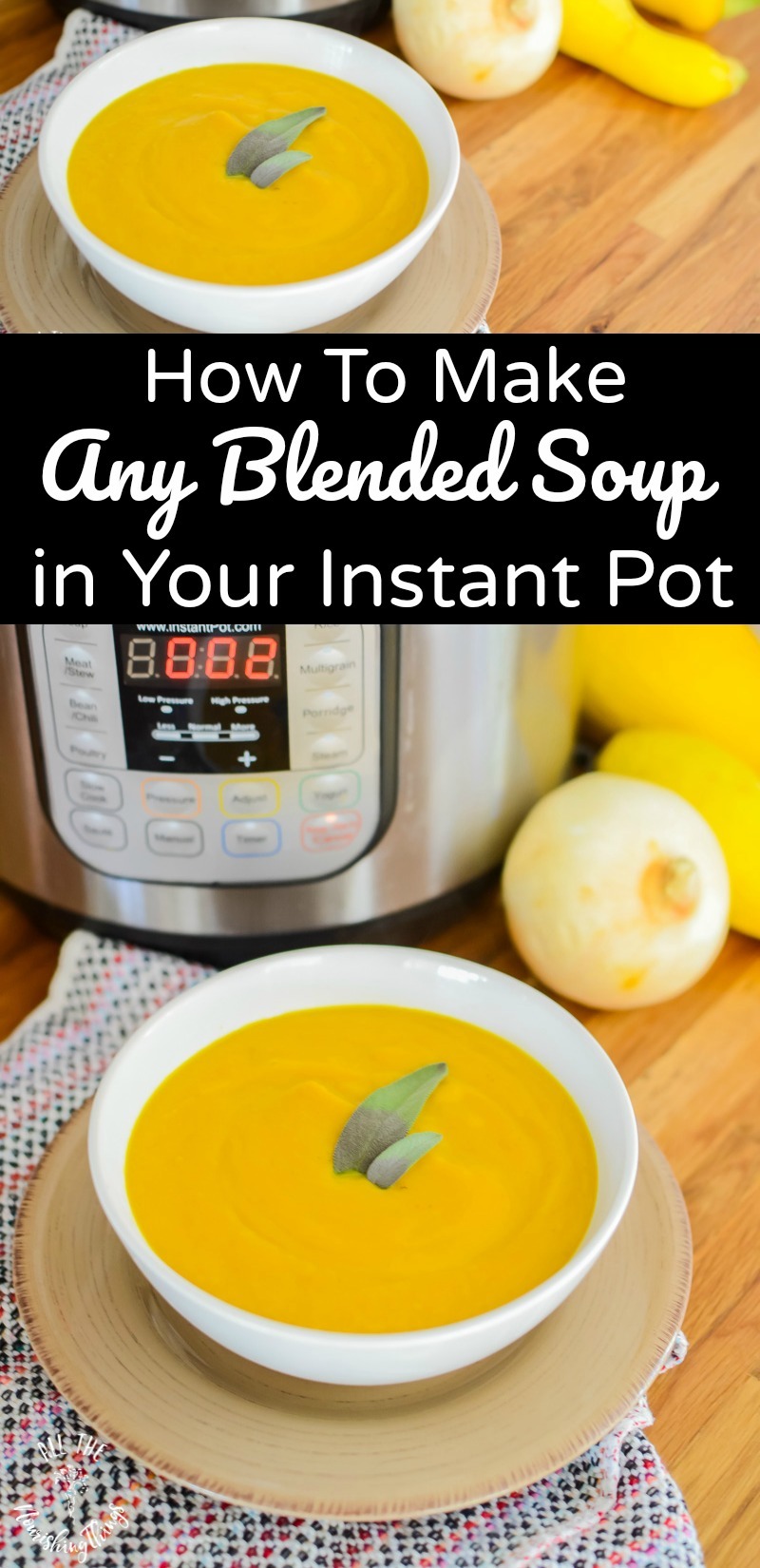 How To Make Any Blended Soup In The Instant Pot