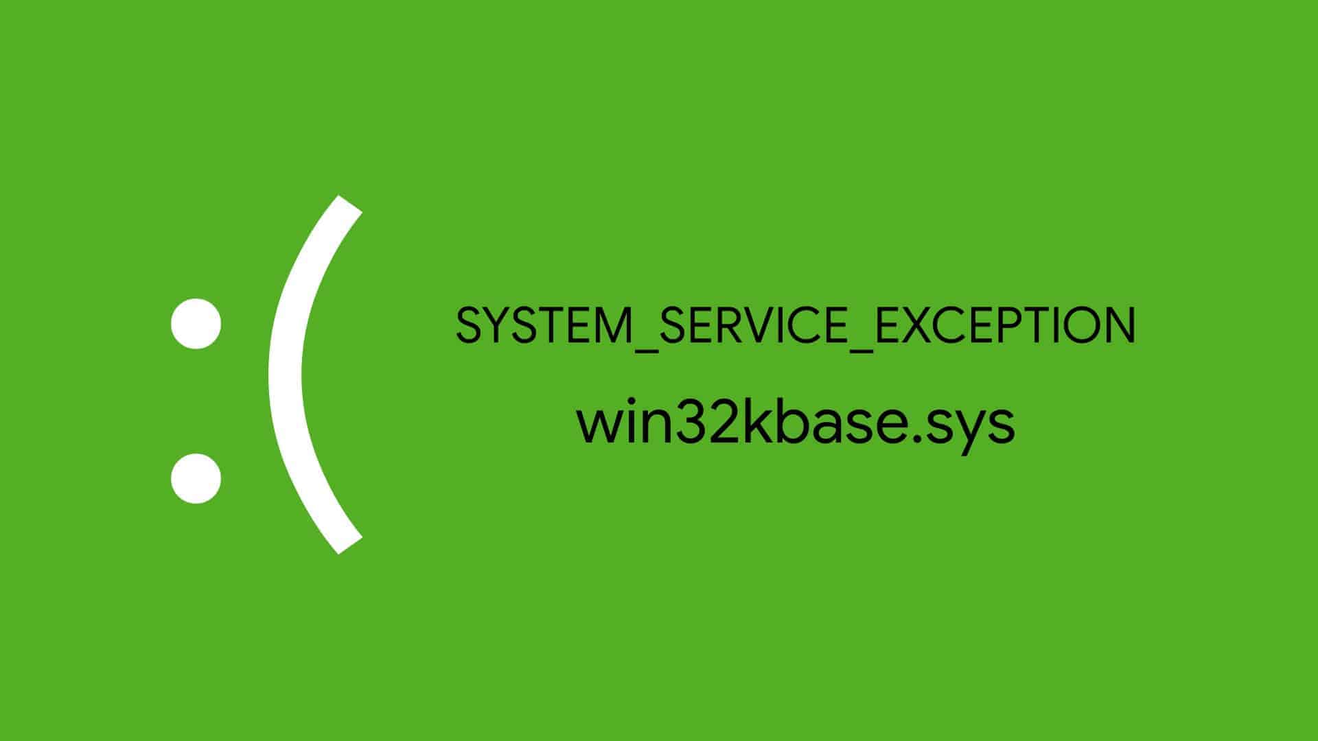 FIX Green screen error in win32kbase.sys after installing Windows 10