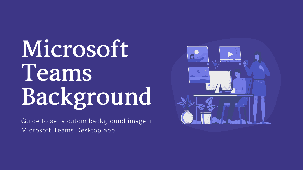 How To Change Your Background On Microsoft Teams All Things How