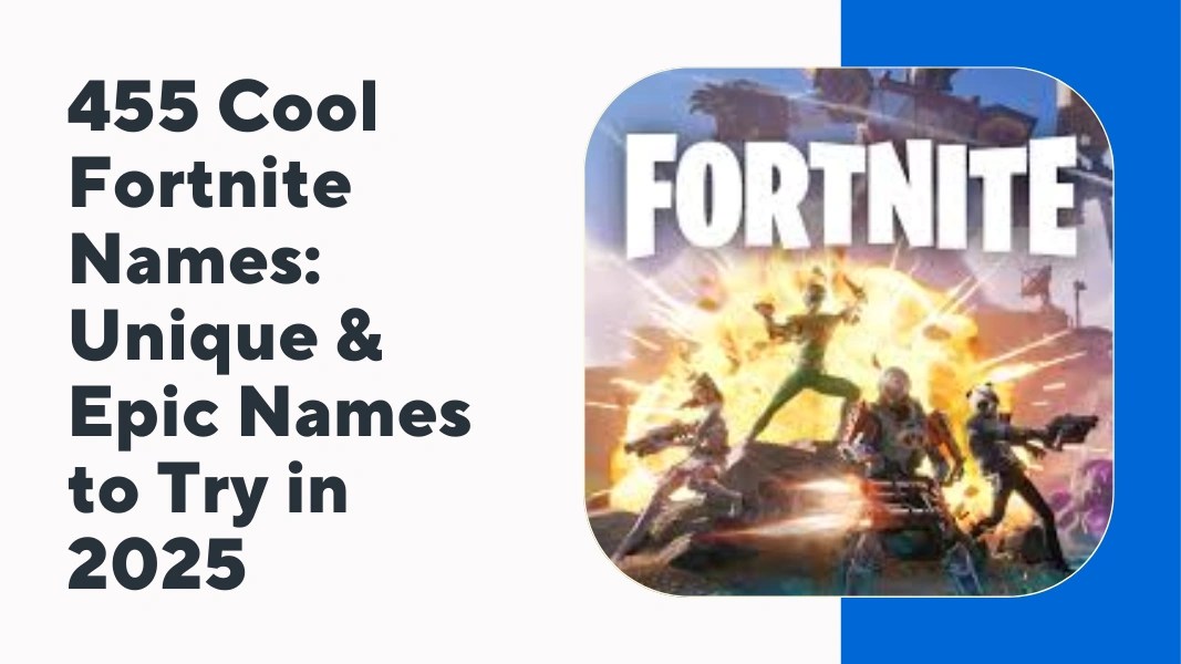 455 Cool Fortnite Names Unique & Epic Nicknames In 2025 All Time Names