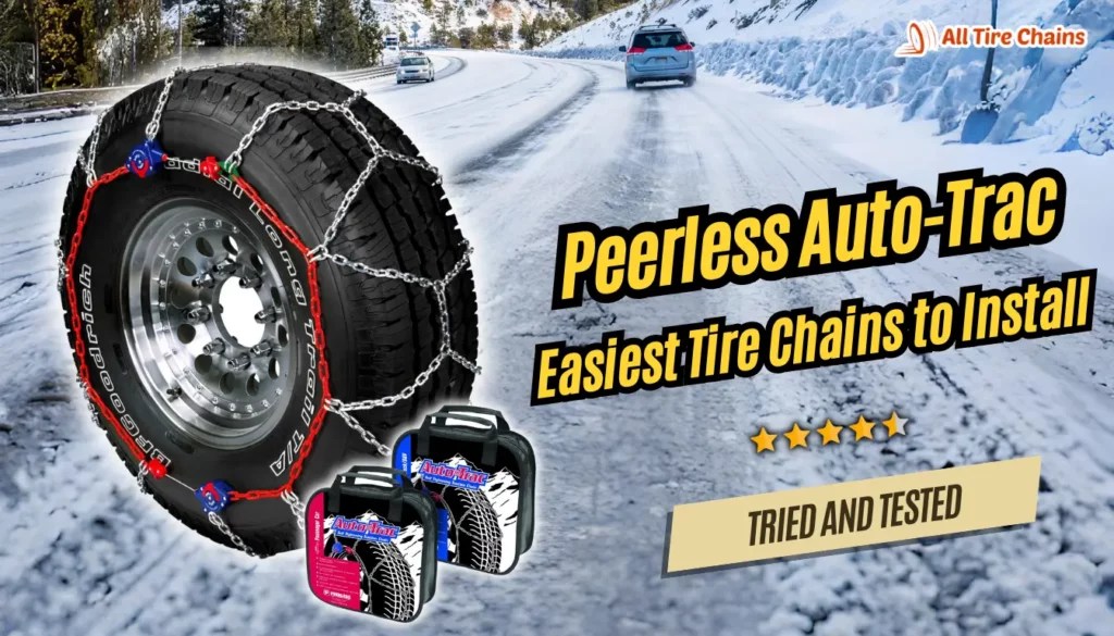 Are Peerless AutoTrac Tire Chains Easy to Install Snow Chains?