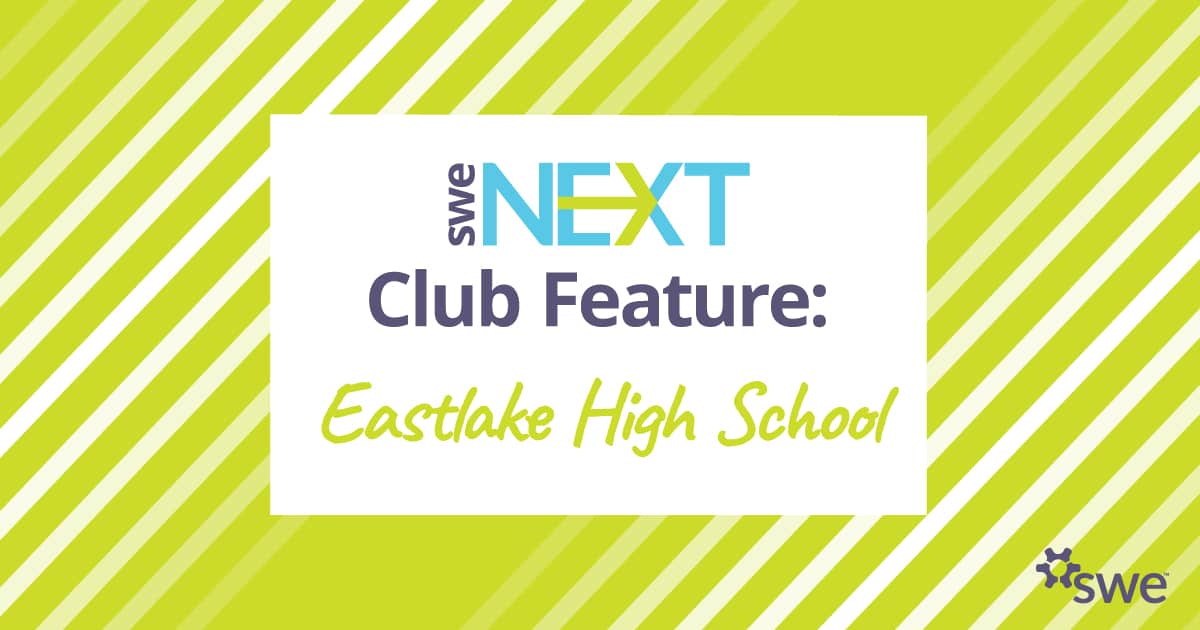 SWENext Club Features Eastlake High School SWENext Club All Together