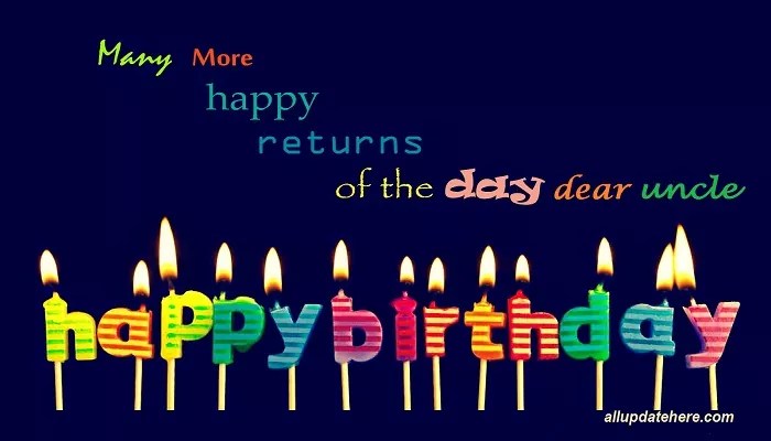 Awasome Happy Birthday To The Best Uncle 2022 45+ Best Birthday Wishes For Uncle - Birthday Quotes Messages