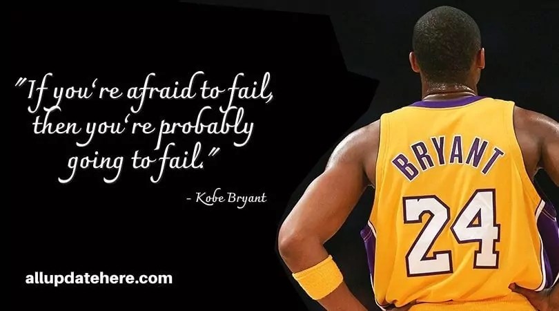 Kobe Bryant Quotes About Life Love Success Winning