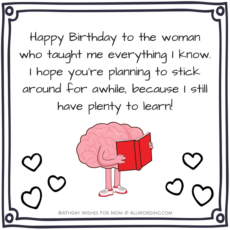 funny happy birthday mom quotes Happy Birthday, Mom! 50+ Heartfelt And Hilarious Birthday Wishes » Allwording.com