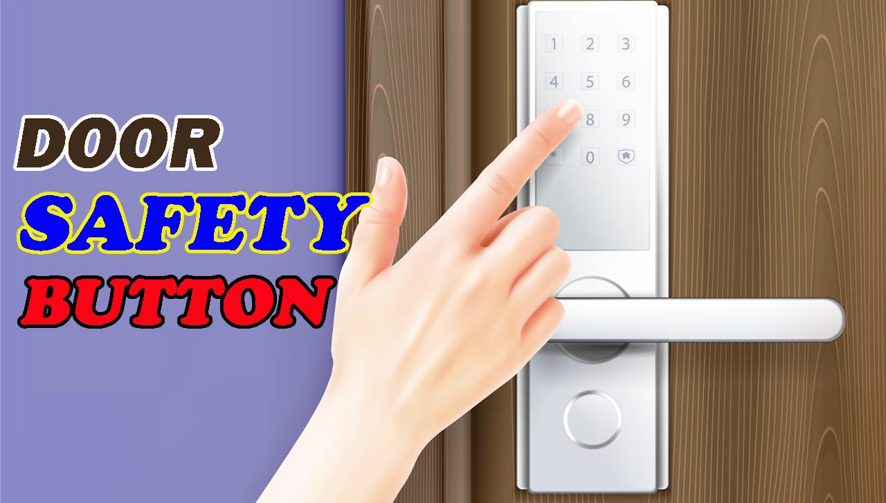 Keep Your Doors Safe with Door Safety Buttons