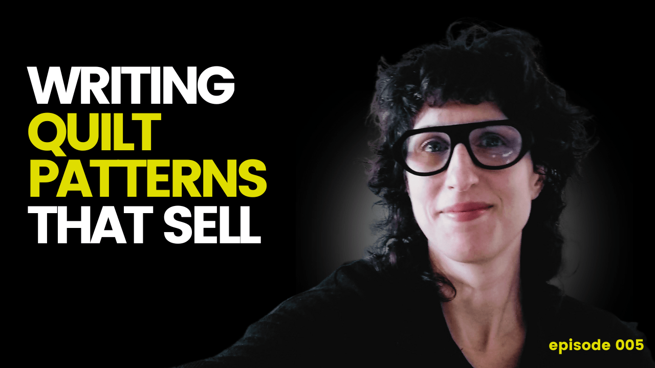 005 Writing Quilt Patterns that Sell ALLY RYDE