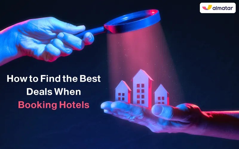 How To Find The Best Deals When Booking Hotels