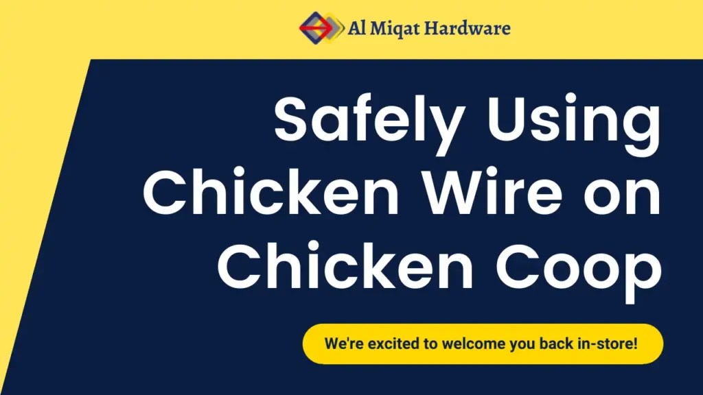 Safely Using Chicken Wire On Chicken Coop AL Miqat Hardware
