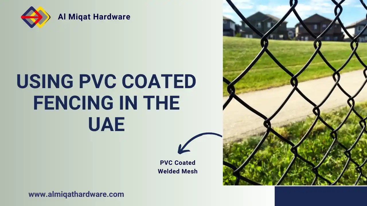 Using PVC Coated Fencing in the UAE Al Miqat in Sharjah, UAE