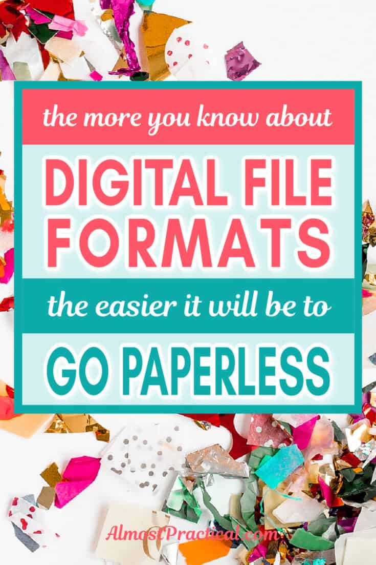 Digital File Formats What To Know Before You Go Paperless