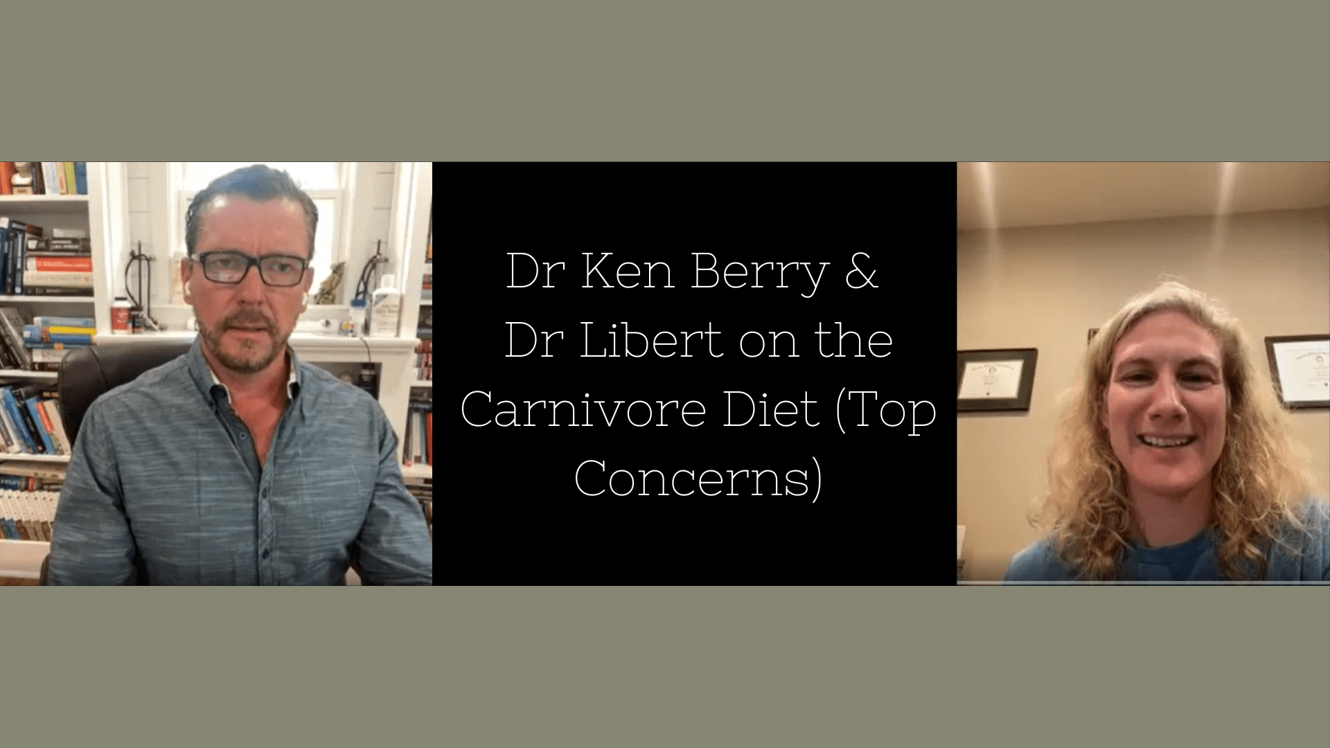 Dr Ken Berry & Dr Libert on the Carnivore Diet (Top Concerns)