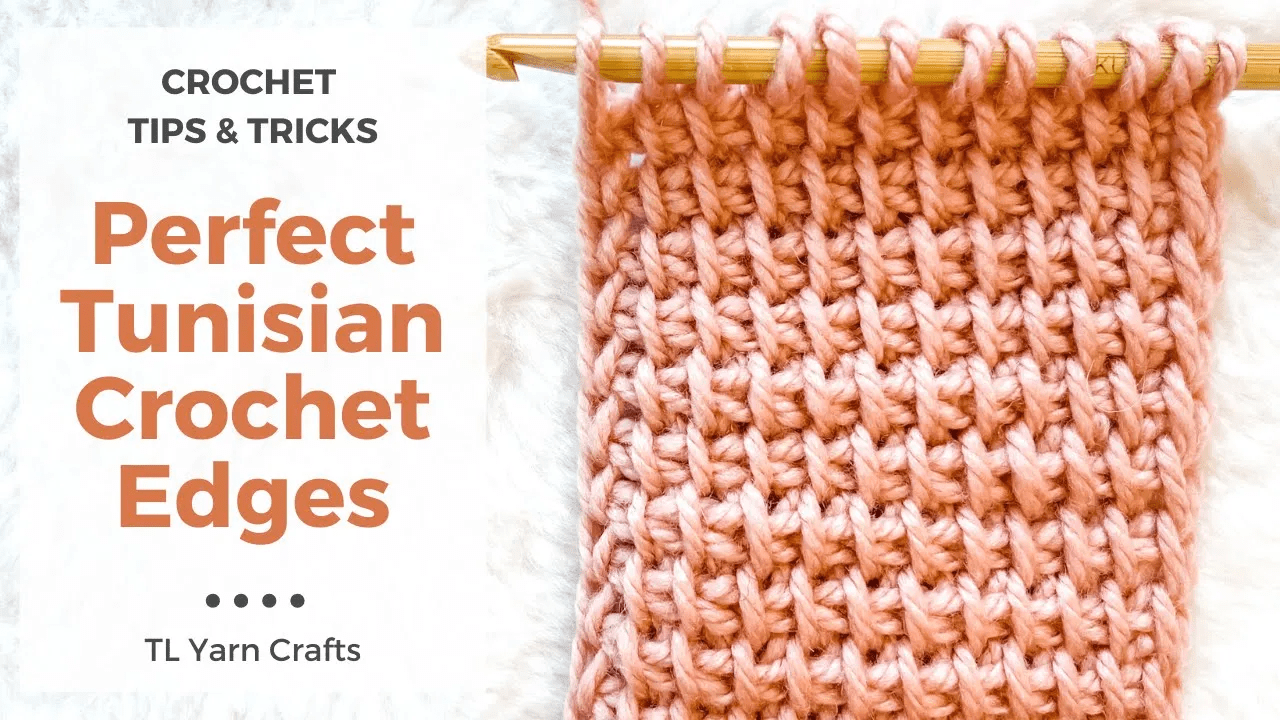 Perfect Tunisian Crochet Edges