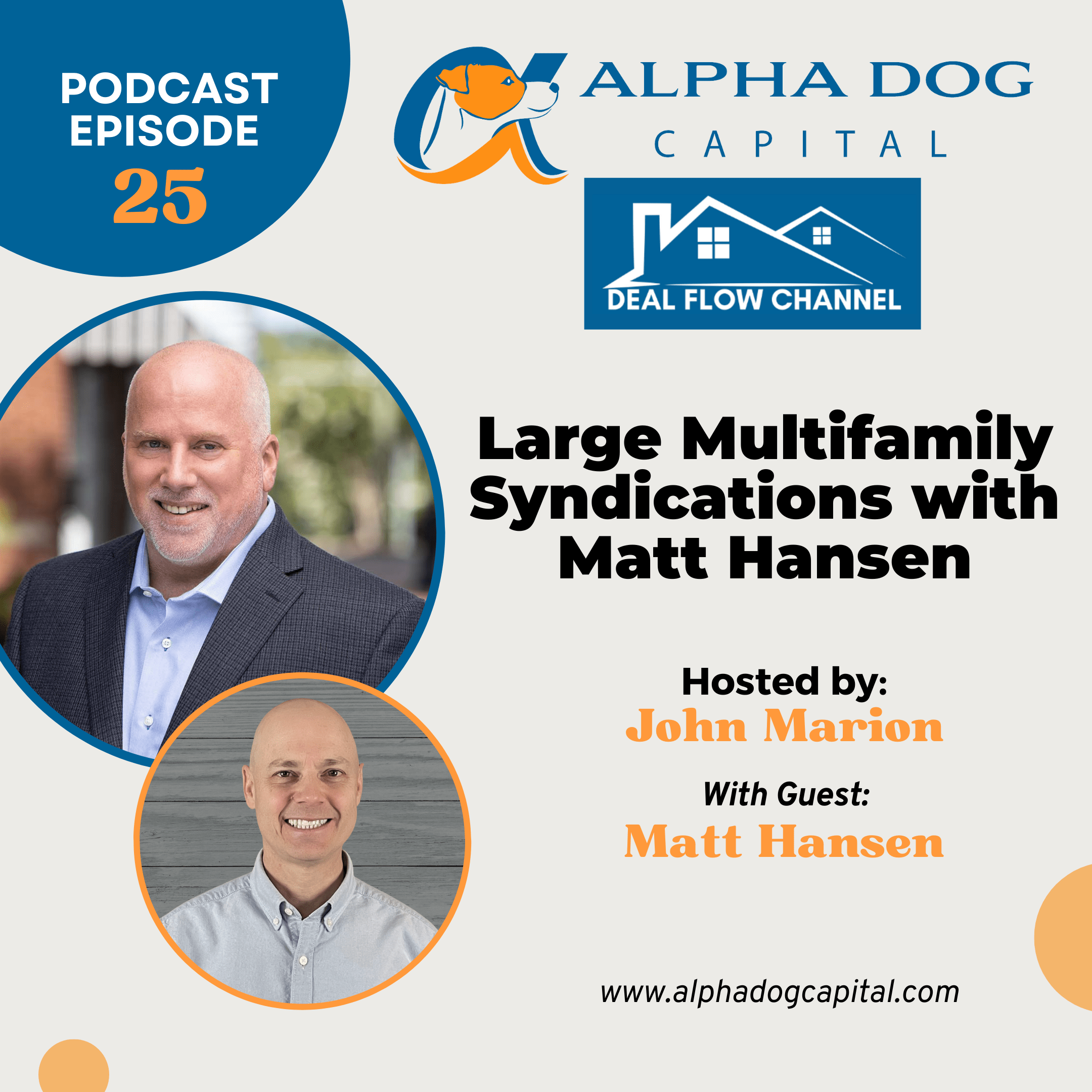 Large Multifamily Syndications with Matt Hansen Alpha Dog Capital