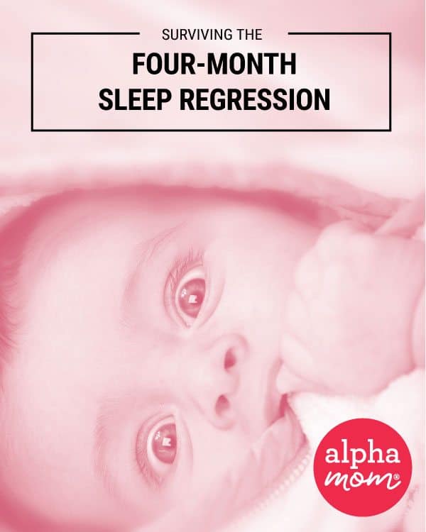Surviving the FourMonth Sleep Regression Alpha Mom