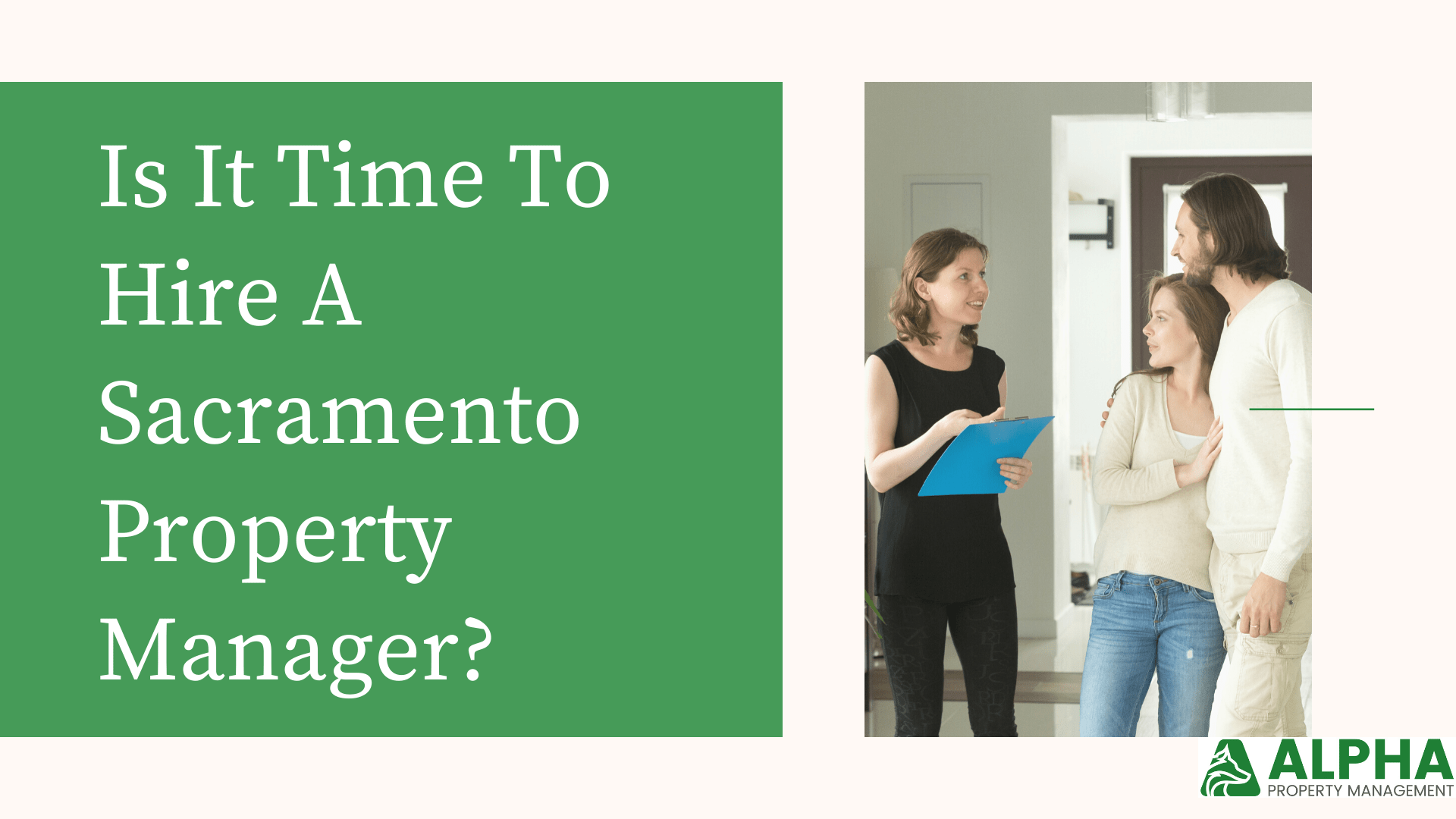 How To Know When It’s Time To Hire A Sacramento Property Manager